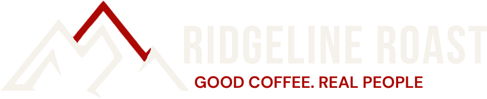 Ridgeline Roast. Good Coffee. Real People.